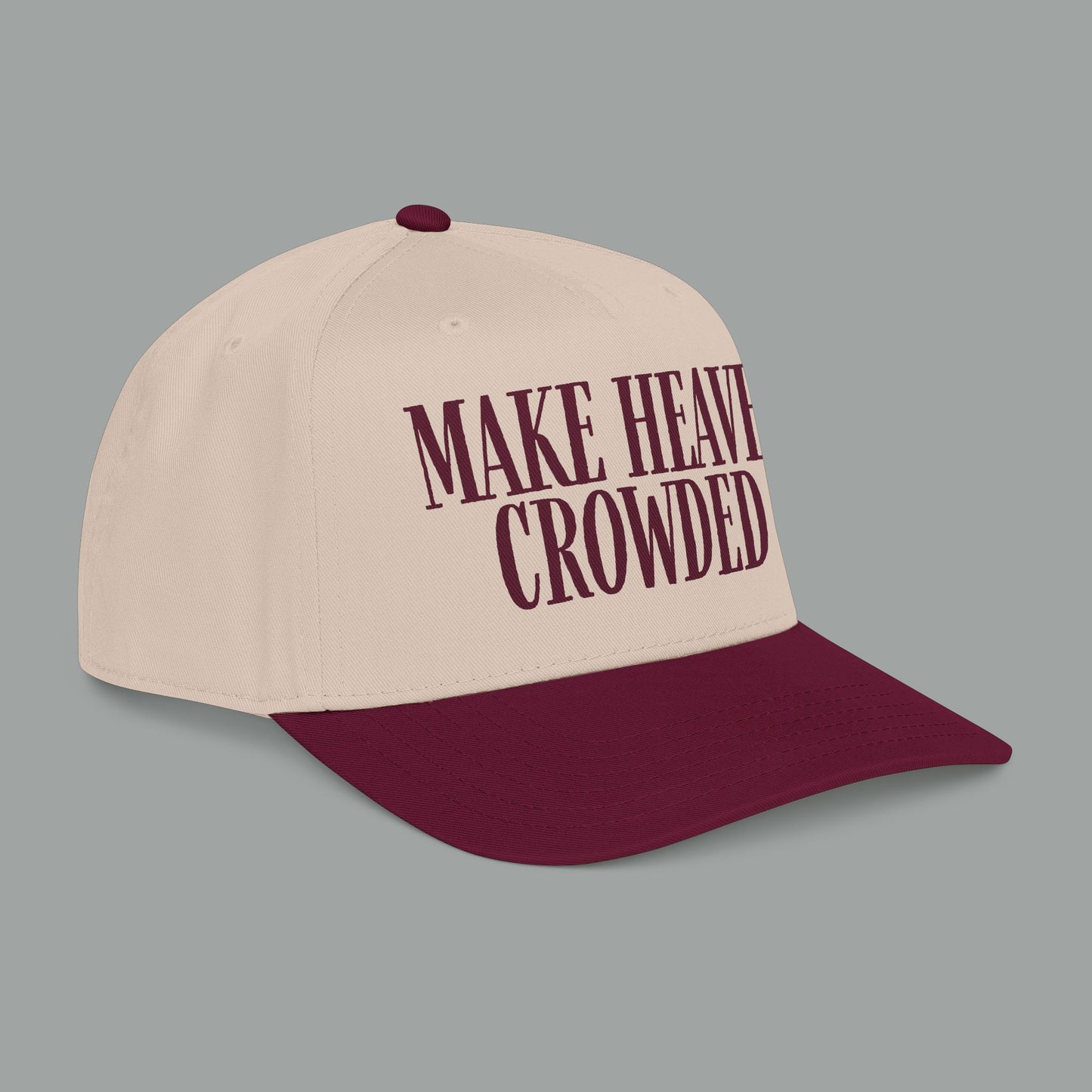 Make Heaven Crowded Hat