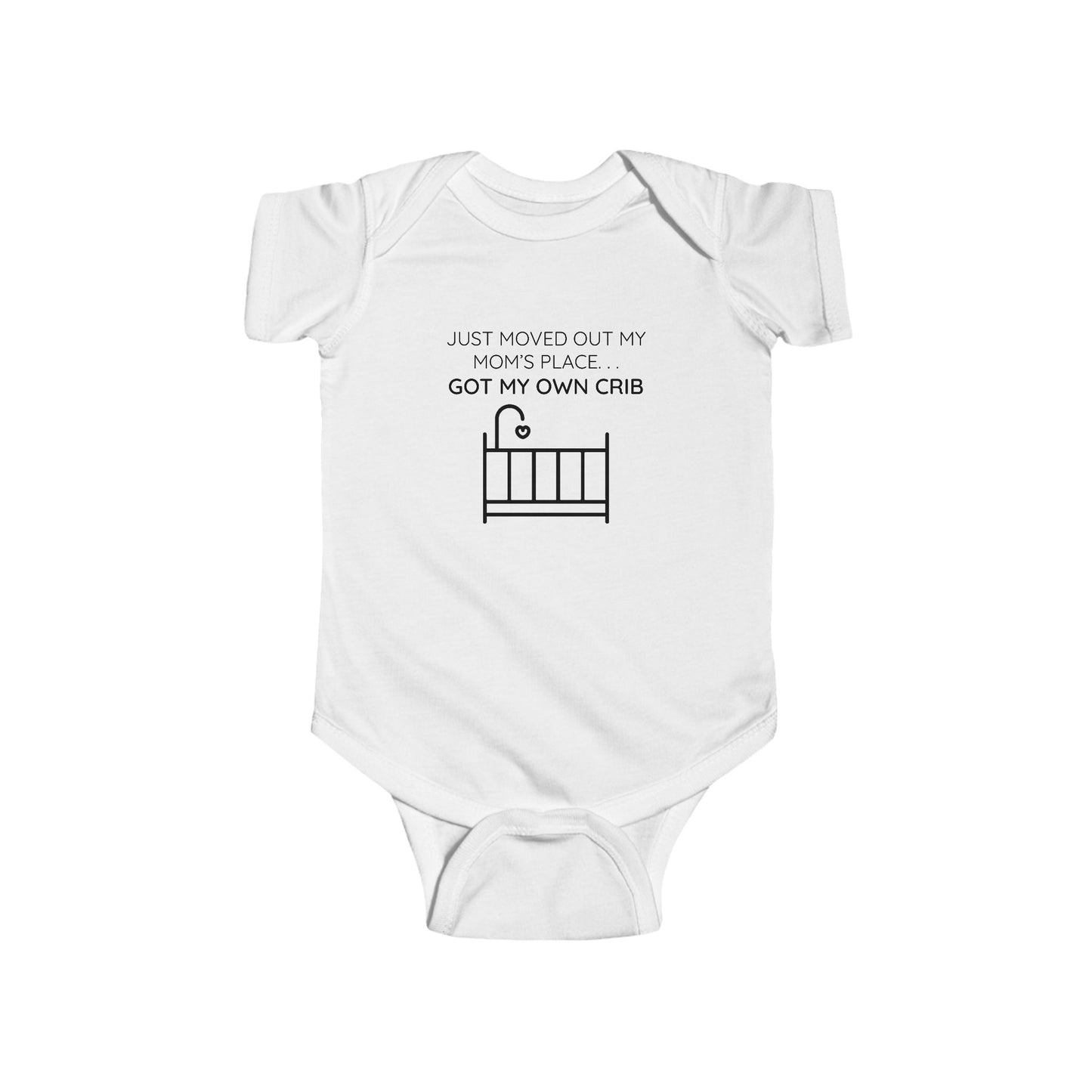 Got My Own Crib Baby Onesie