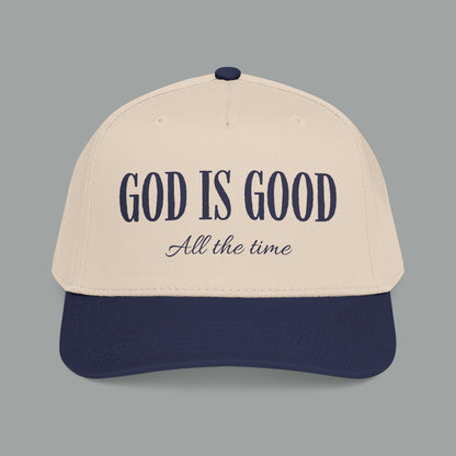 God Is Good All The Time Hat