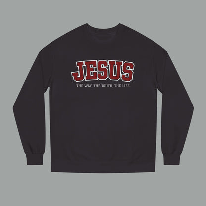 Jesus — The Way, The Truth, The Life Sweatshirt
