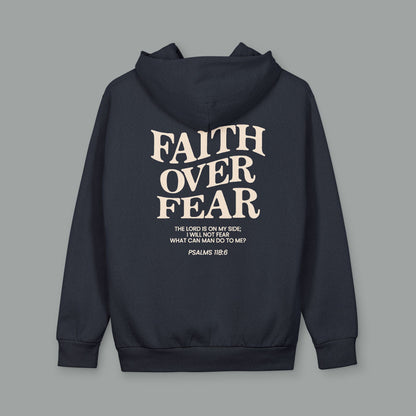 Faith Over Fear Hoodie — Psalm 118:6