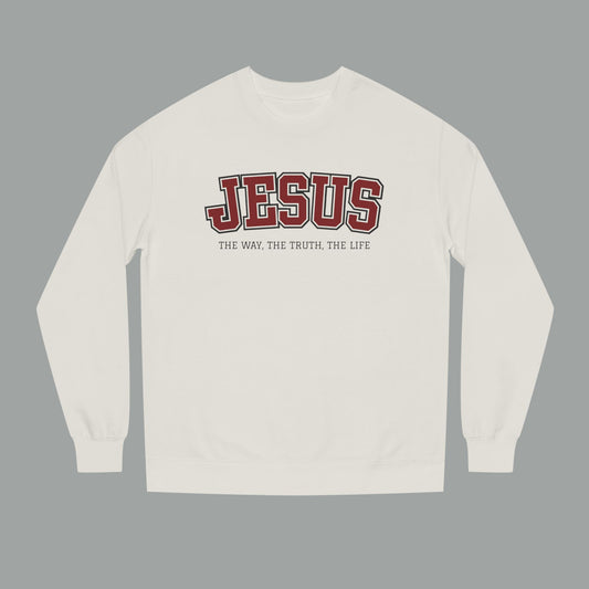 Jesus — The Way, The Truth, The Life Sweatshirt