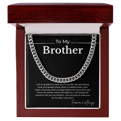 To My Brother -- Cuban Link Chain