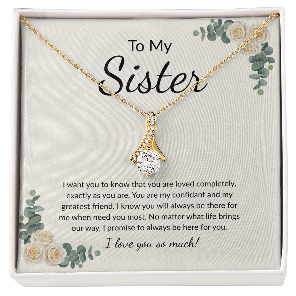 To My Sister-- Alluring Beauty Necklace