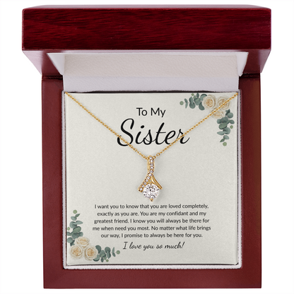 To My Sister-- Alluring Beauty Necklace